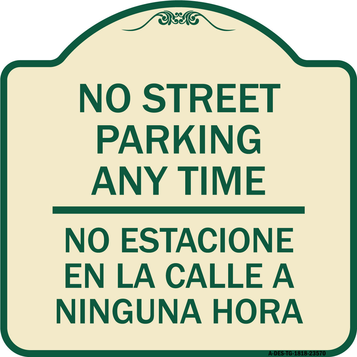 No Street Parking Anytime No Estacione En La Calle a Ninguna Hora