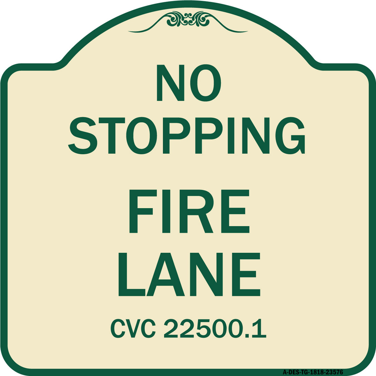 No Stopping Fire Lane - Refer to CVC 22500.1