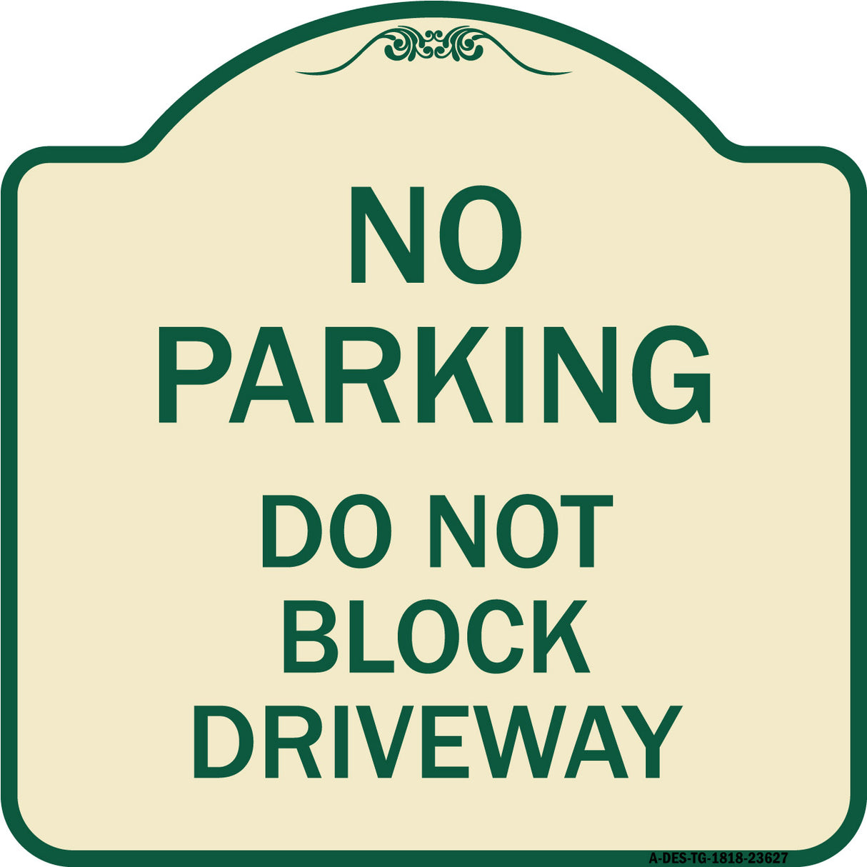 No Parking Do Not Block Driveway