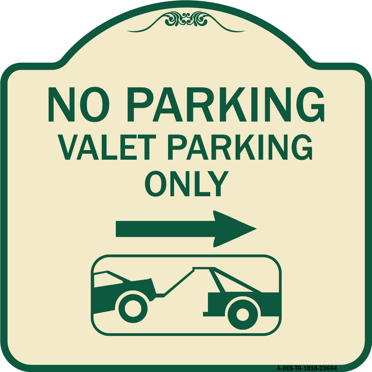 No Parking Valet Parking Only (With Right Arrow) (With Car Tow Graphic)