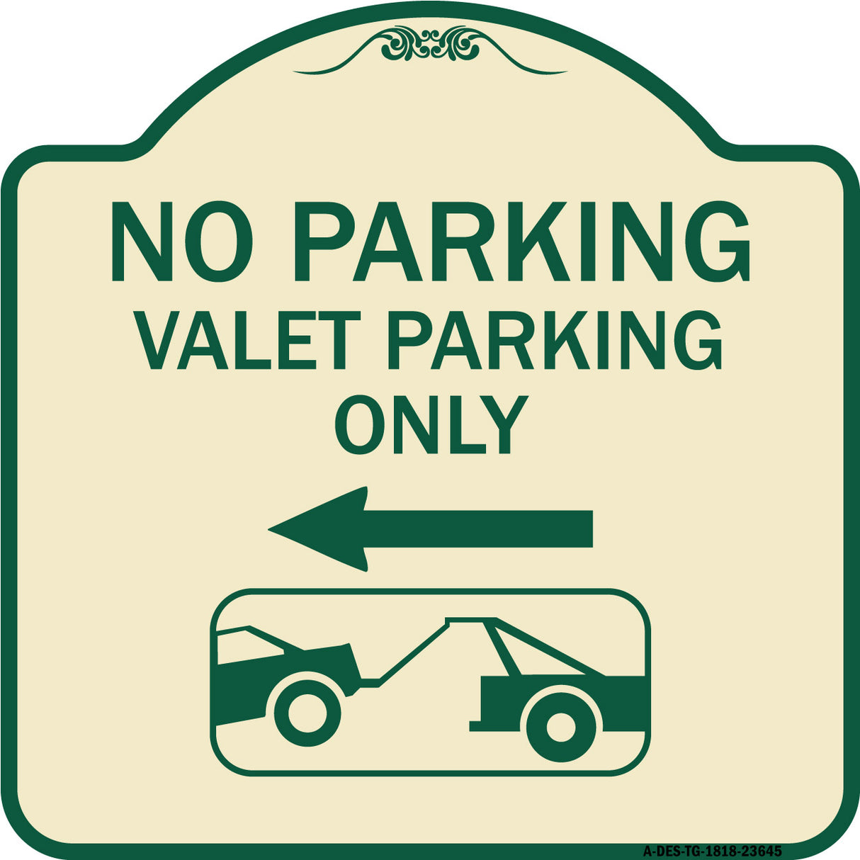 No Parking Valet Parking Only (With Left Arrow) (With Car Tow Graphic)