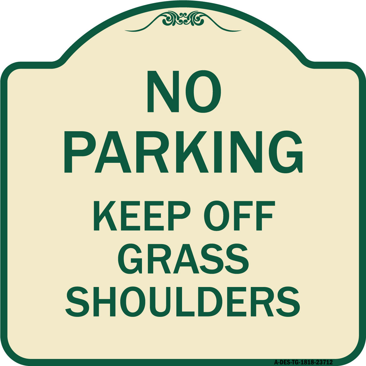No Parking Keep Off Grass Shoulders