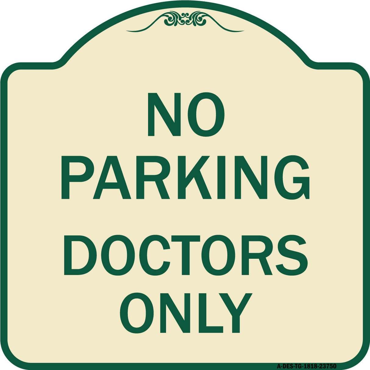 No Parking Doctors Only