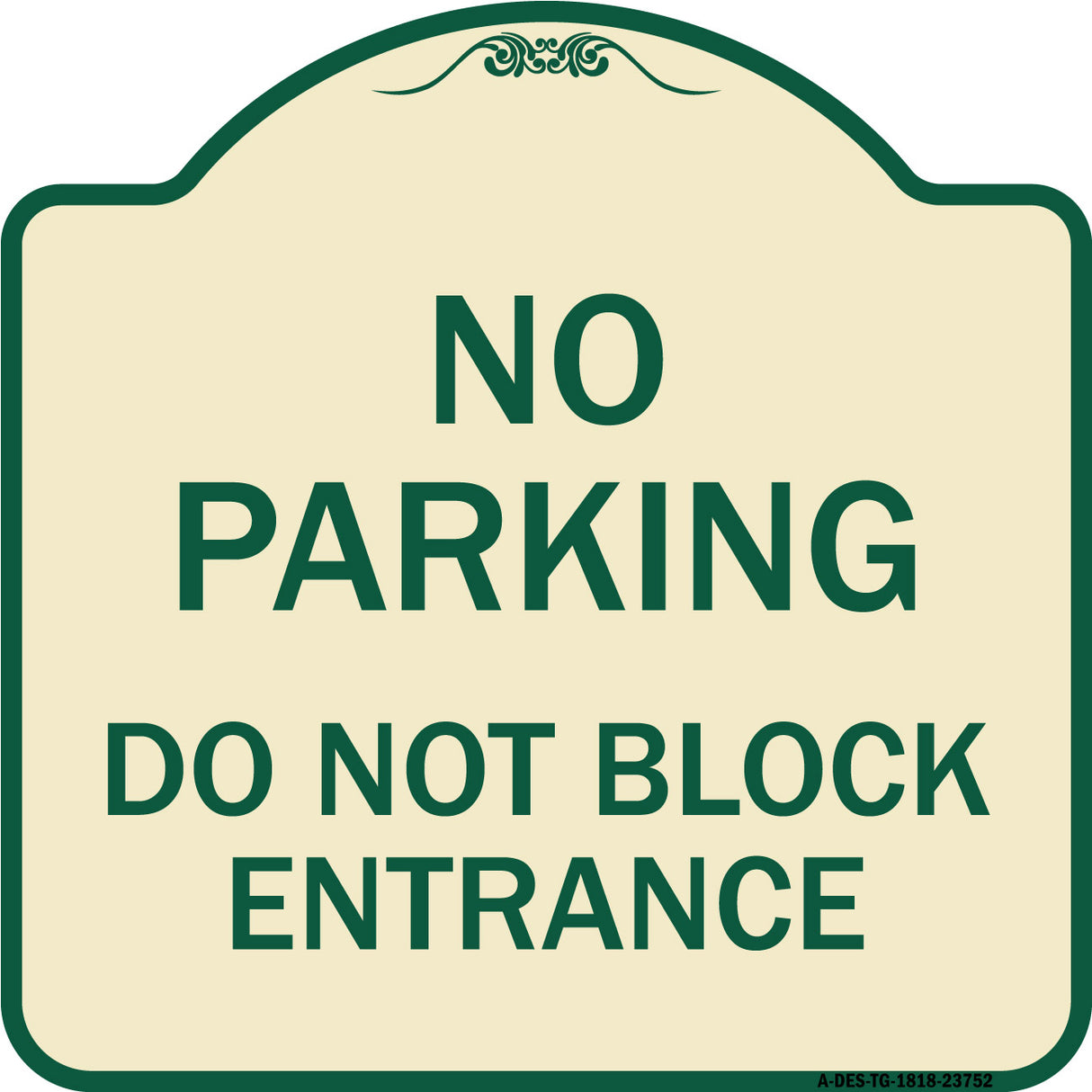 No Parking Do Not Block Entrance