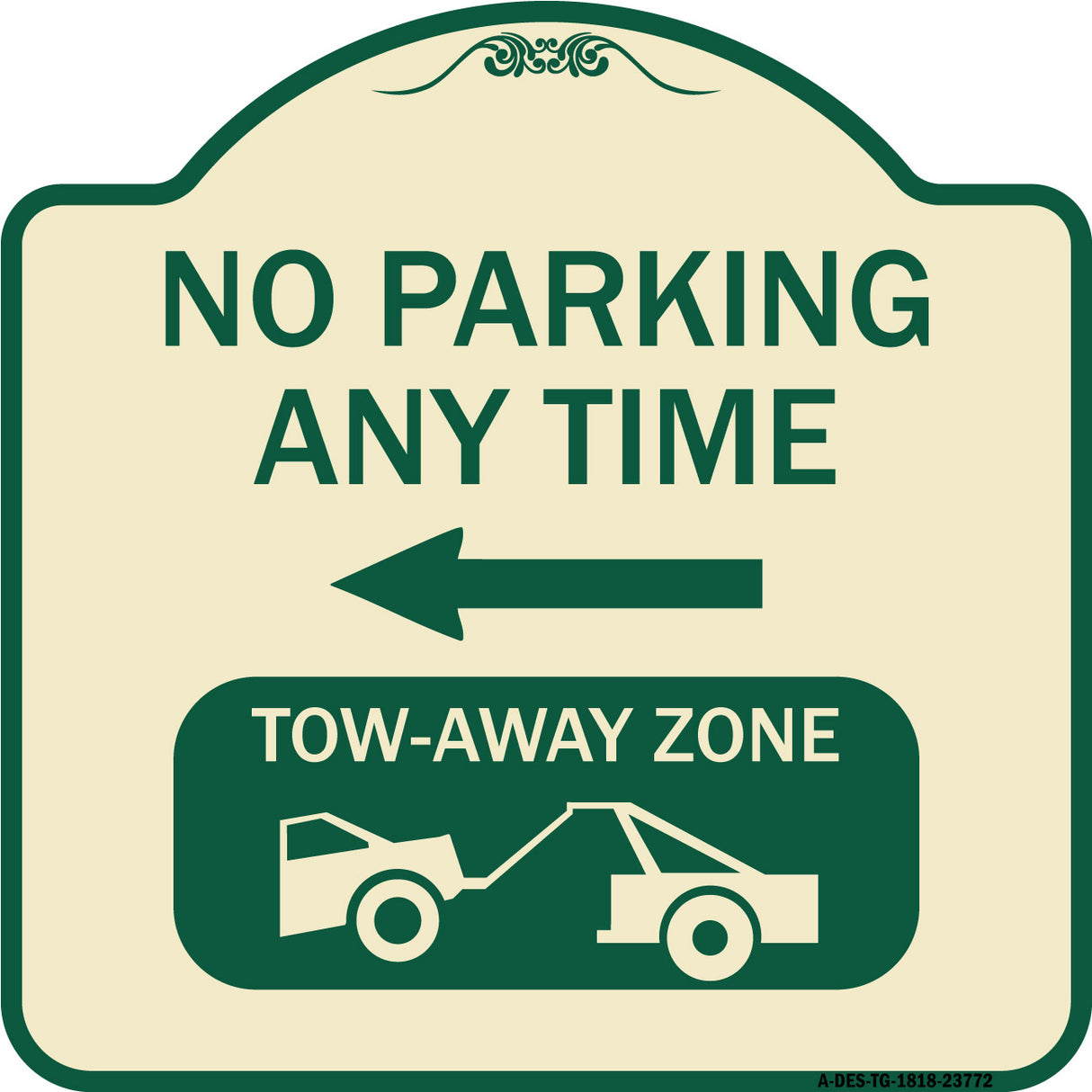 No Parking Anytime Tow-Away Zone with Left Arrow