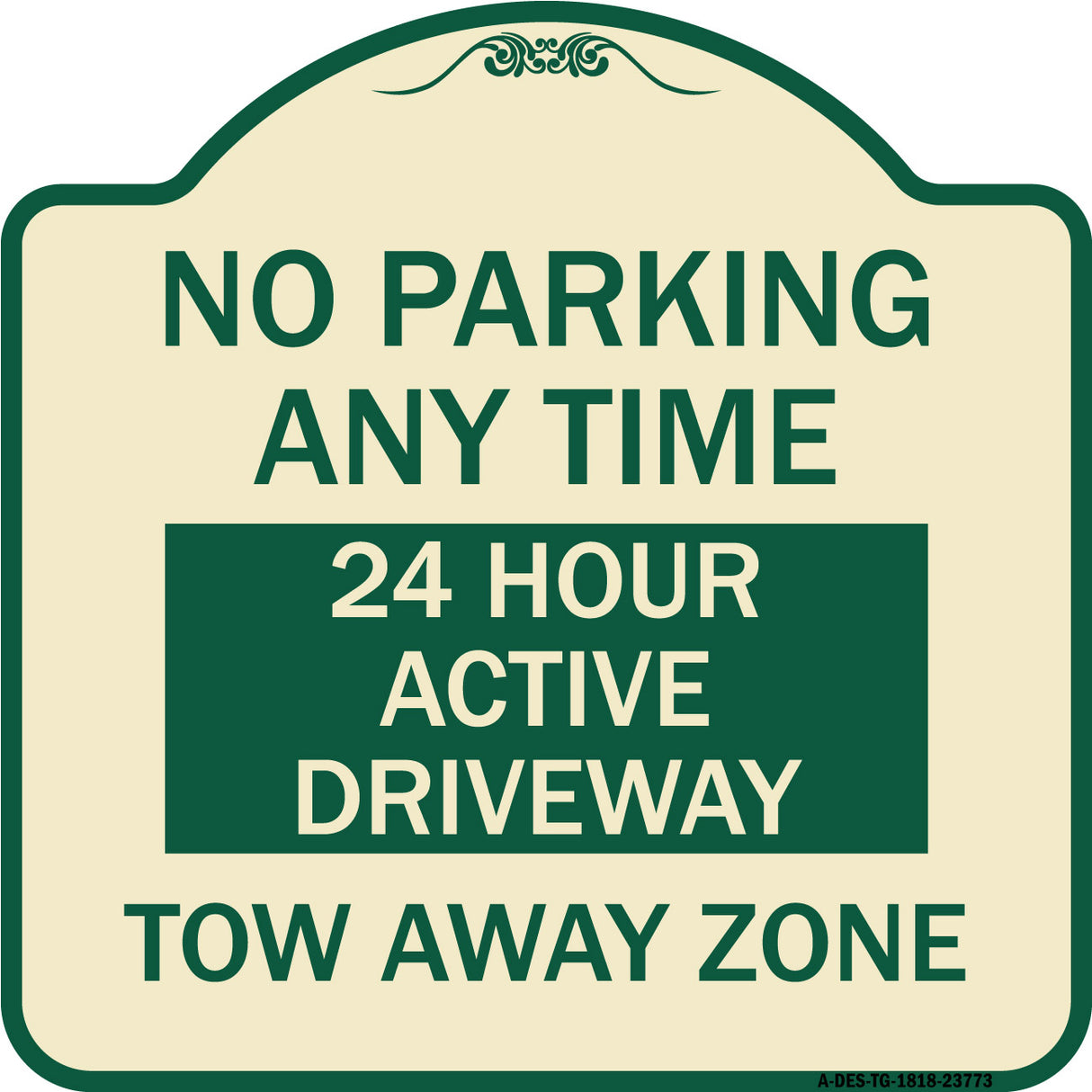 No Parking Anytime 24 Hour Active Driveway Tow Away Zone