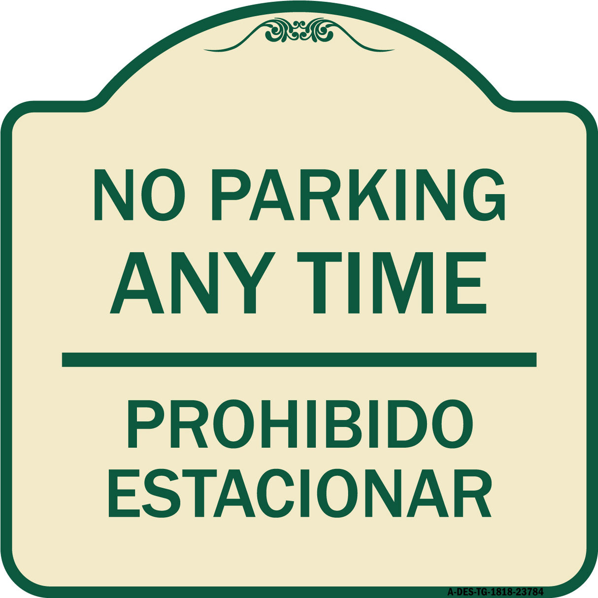 No Parking Anytime & Prohibido Estacionar