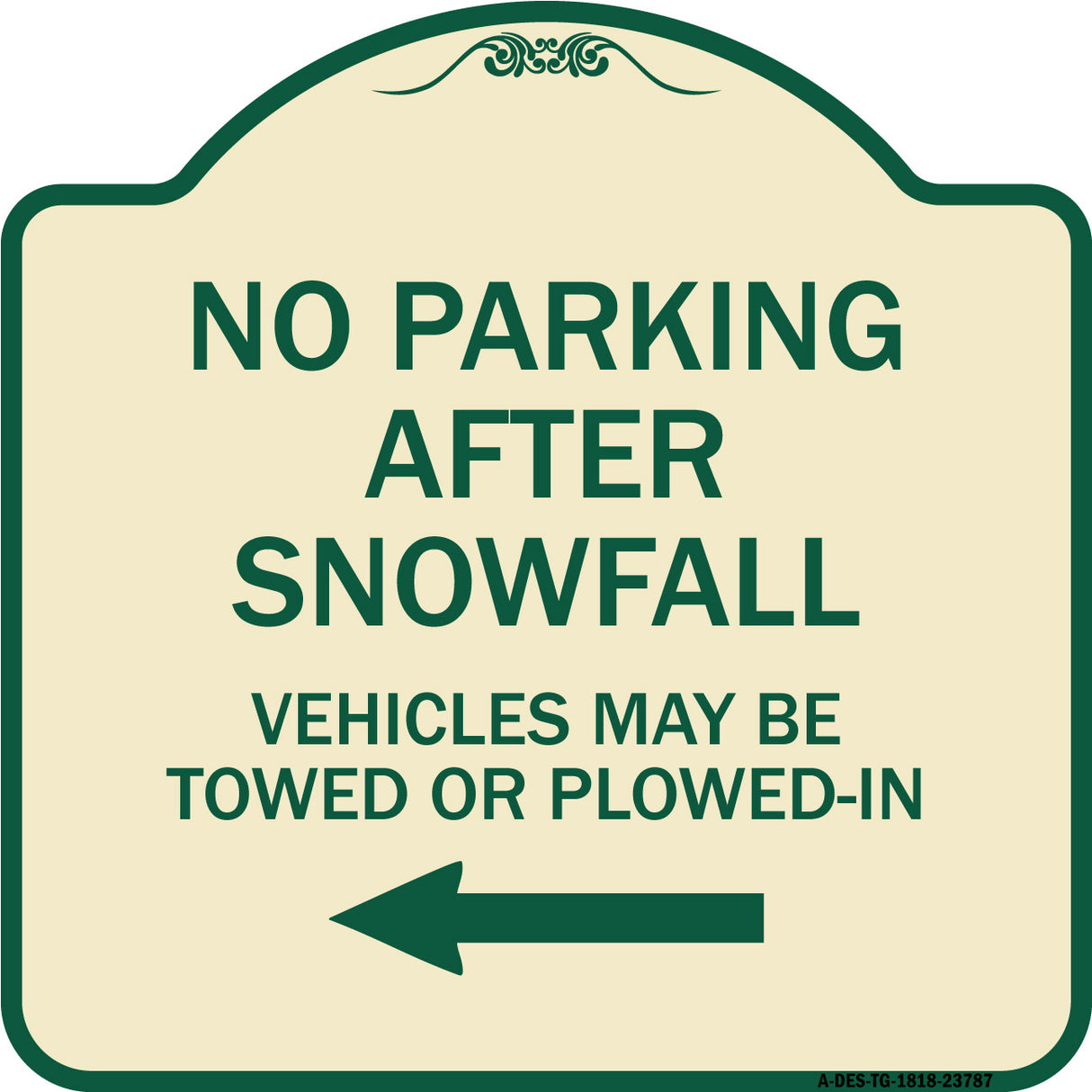 No Parking After Snowfall Vehicles May Be Towed or Plowed-In with Left Arrow