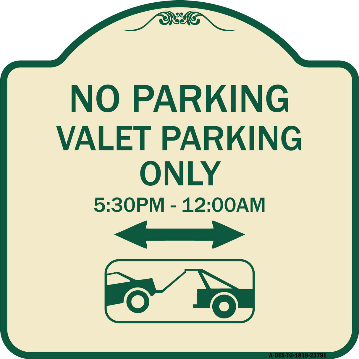 No Parking - Valet Parking Only 5-30pm-12-00am (With Bi-Directional Arrow & Tow Away Graphic)