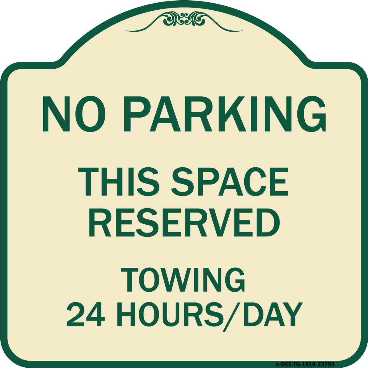No Parking - This Space Reserved Towing Enforced 24 Hours Day