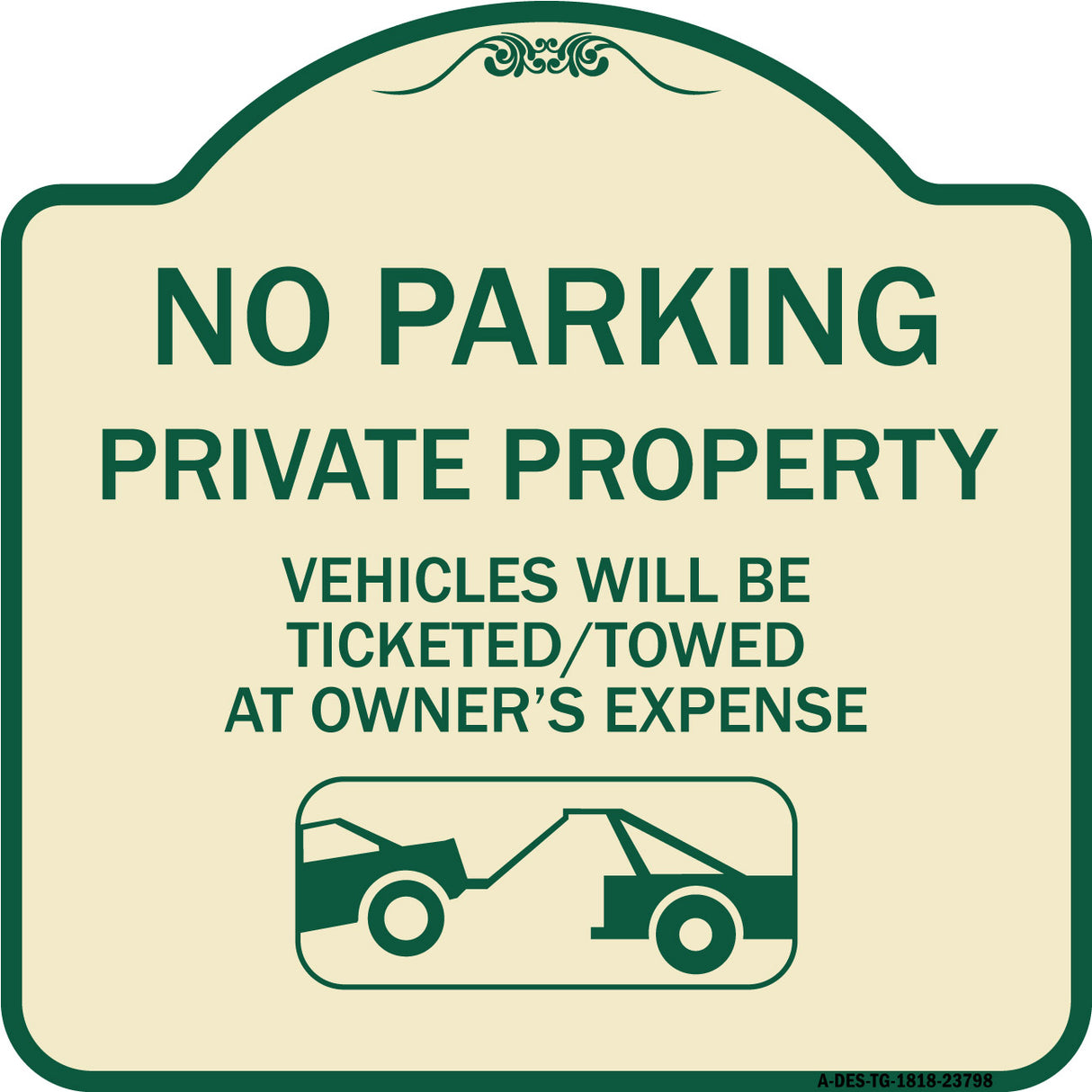 No Parking - Private Property Vehicles Will Be Ticketed Towed at Owner's Expense (With Car Tow Graphic)