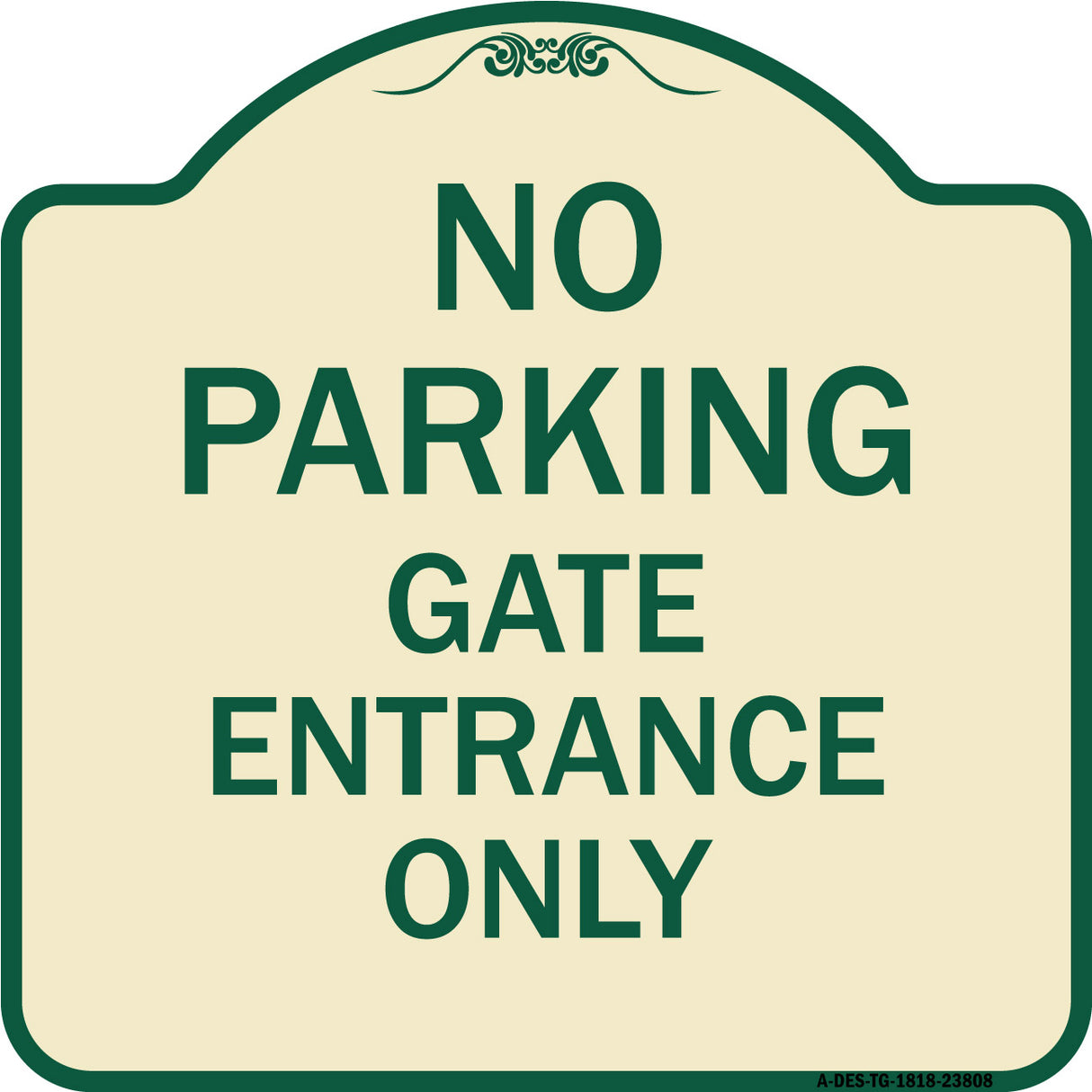 No Parking - Gate Entrance Only