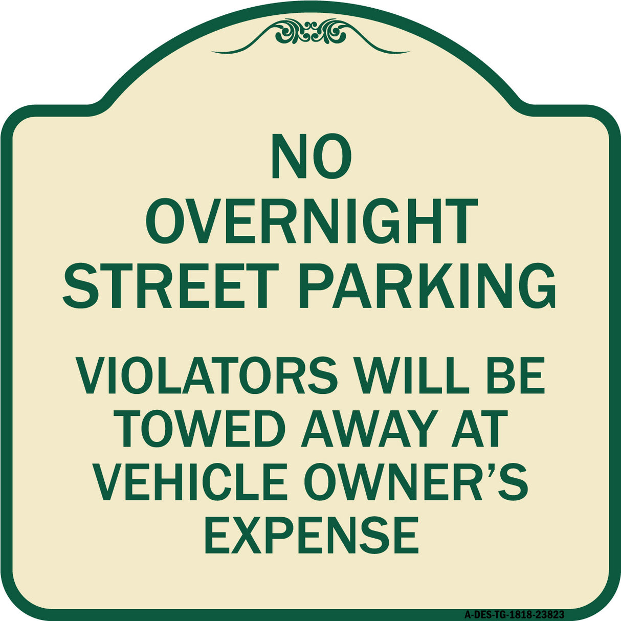 No Overnight Street Parking Violators Will Be Towed Away at Vehicle Owner's Expense