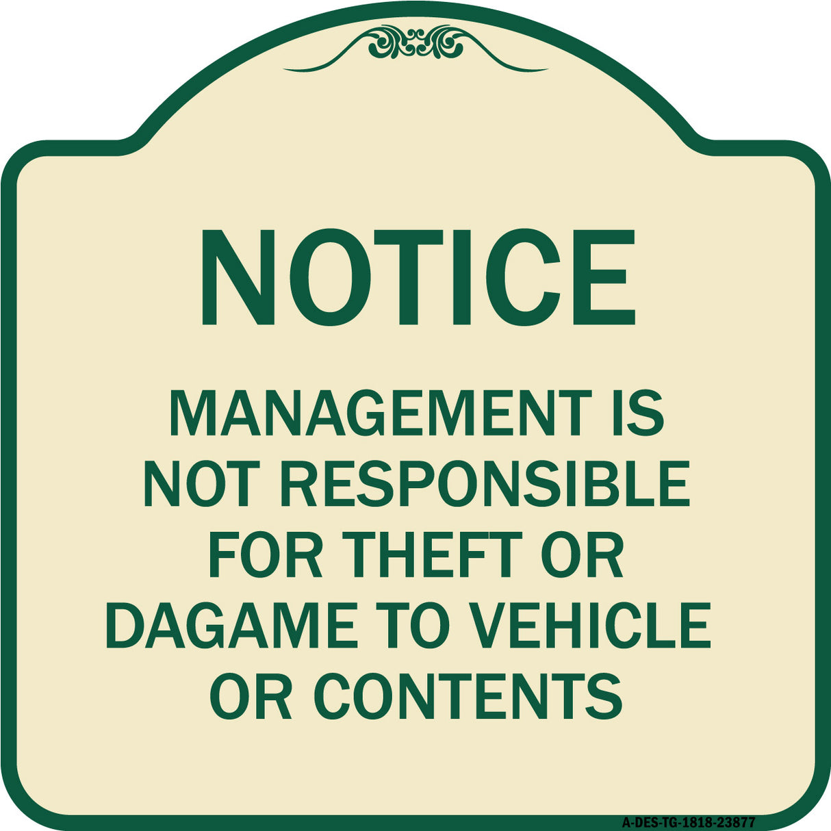 Management Is Not Responsible for Theft or Damage to Vehicles or Contents