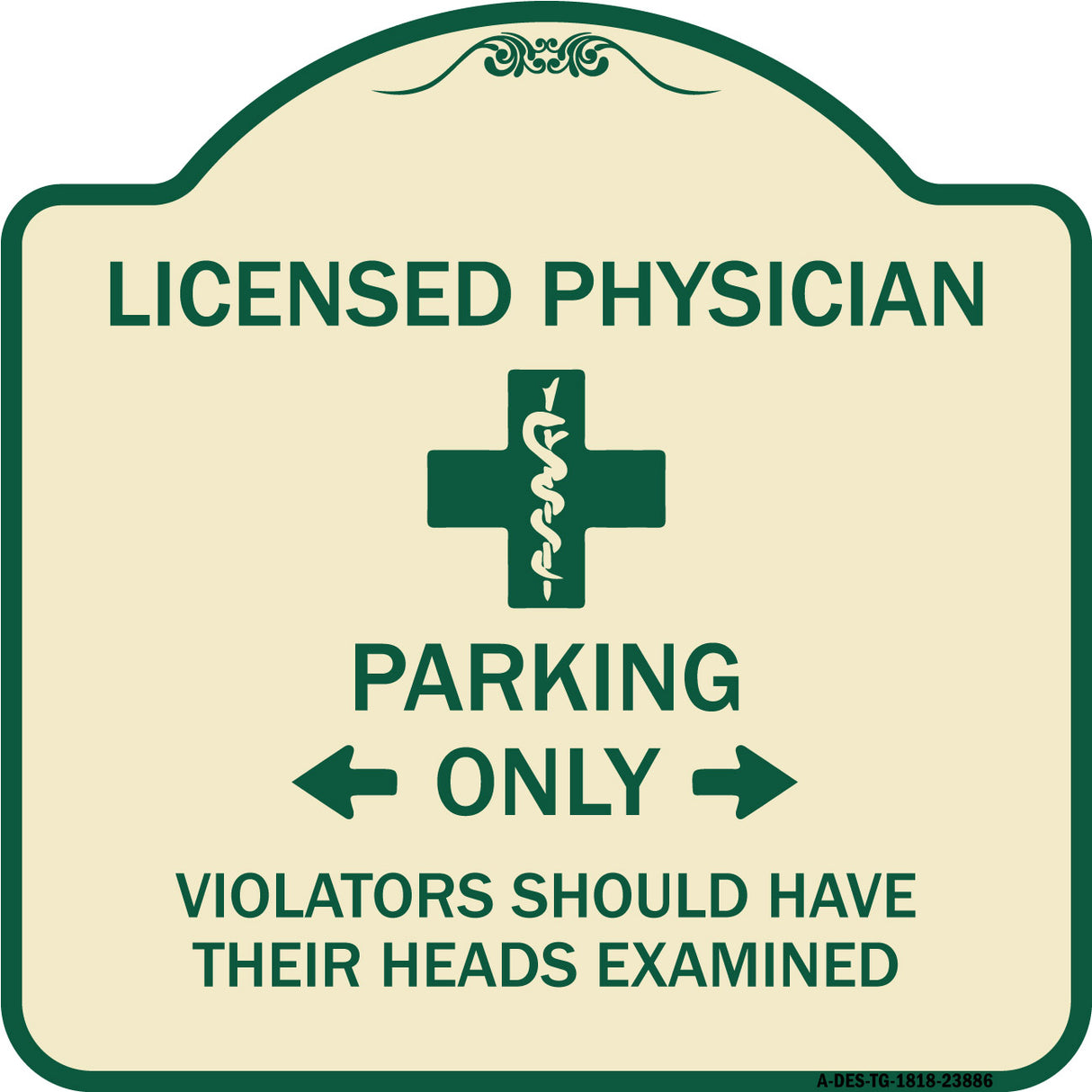 Licensed Physician Parking Only Violators Should Have Their Heads Examined
