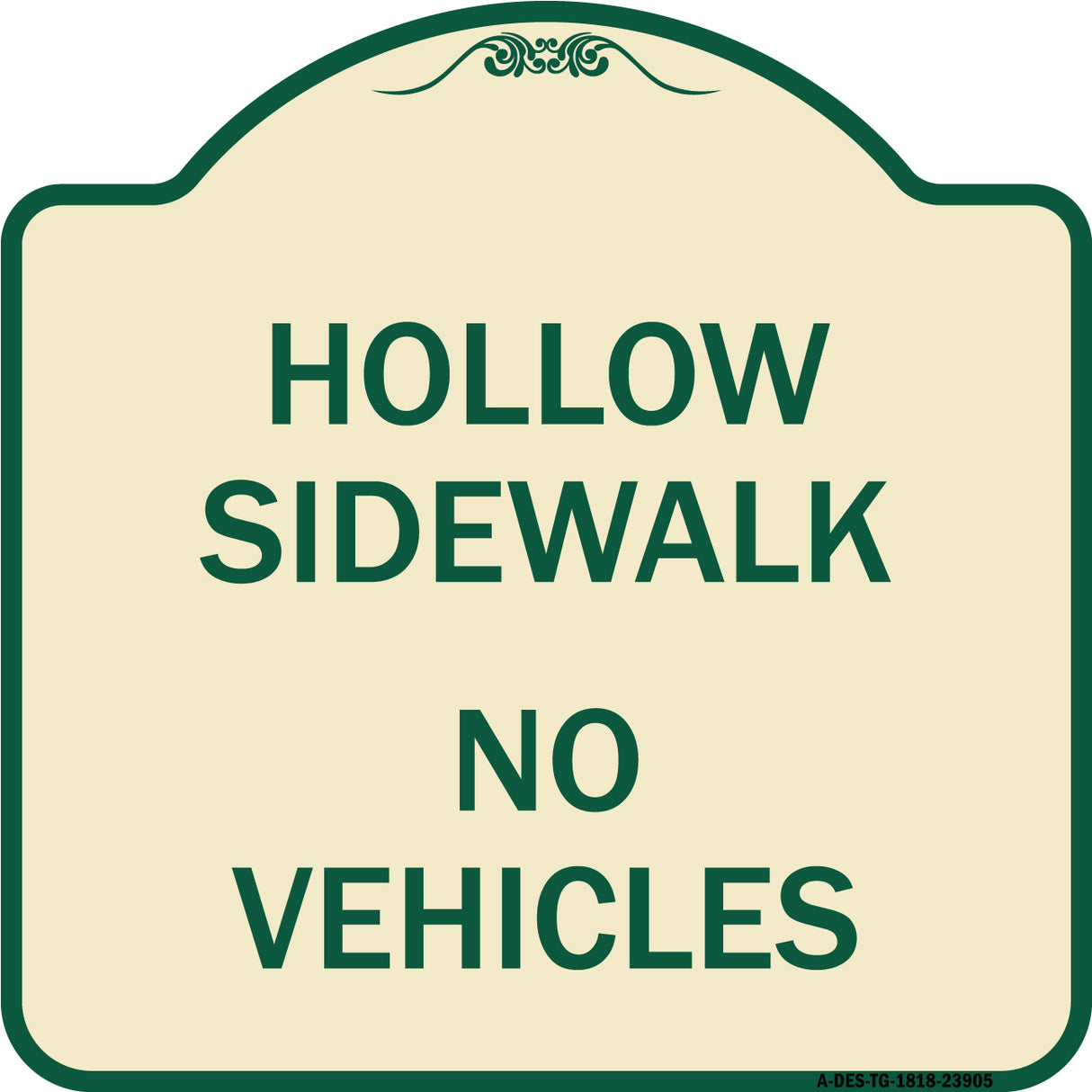 Hollow Sidewalk No Vehicles