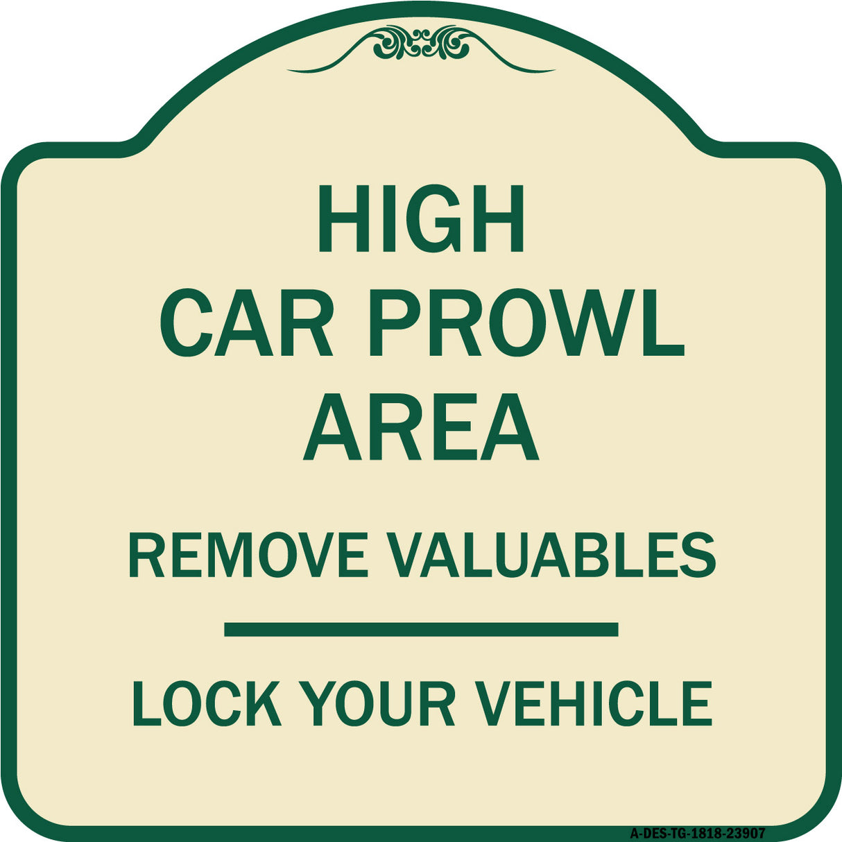 High Car Prowl Area Remove Valuables Lock Your Vehicle