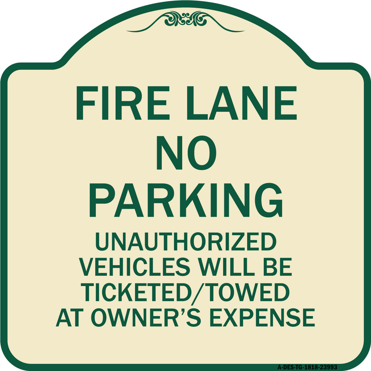 Fire Lane No Parking Unauthorized Vehicles Will Be Ticketed Towed at Owners Expense