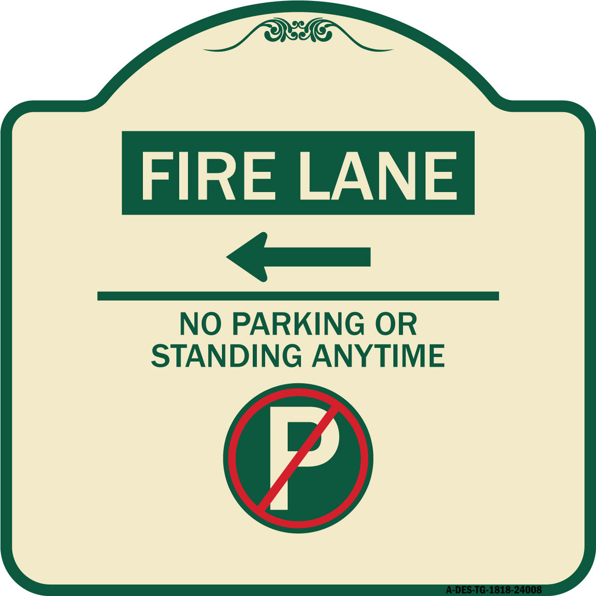 Fire Lane - No Parking or Standing Anytime (With No Parking Symbol and Left Arrow)