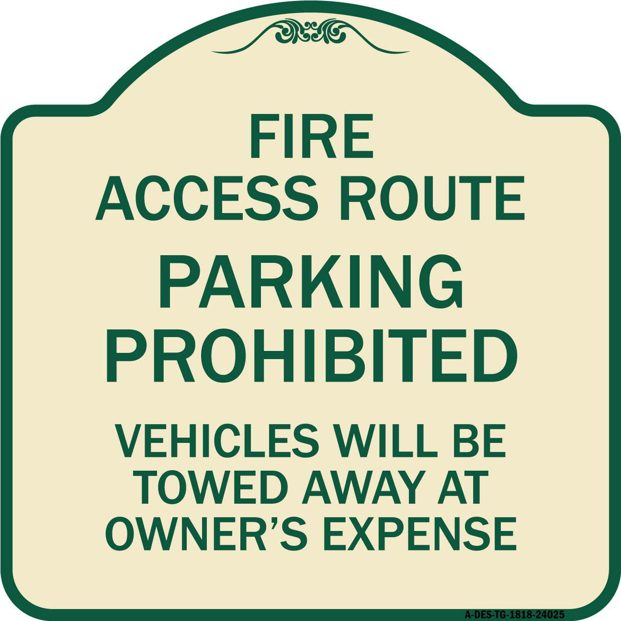 Fire Access Route Vehicles Will Be Towed Away at Owner Expense