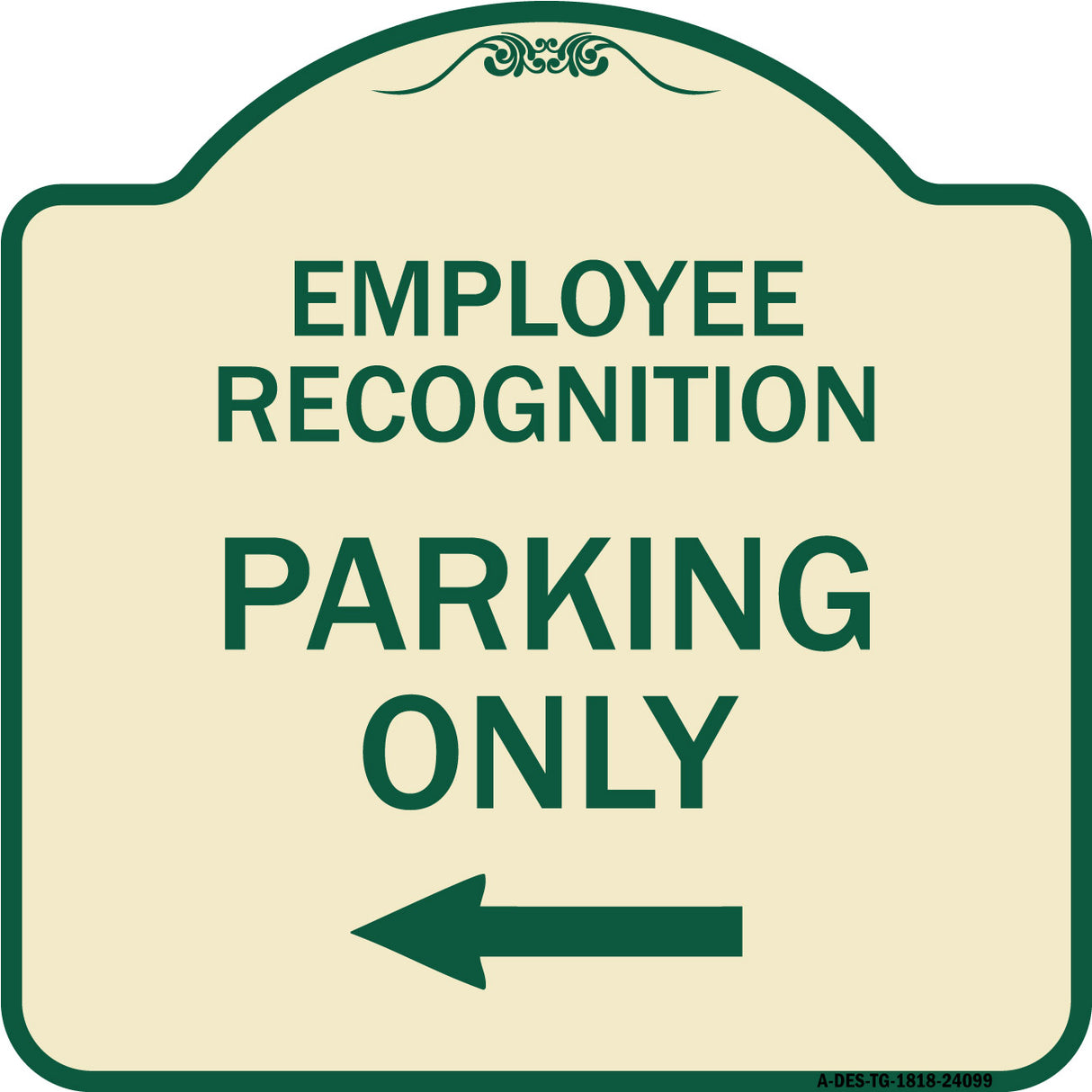 Employee Recognition Parking Only (With Left Arrow)