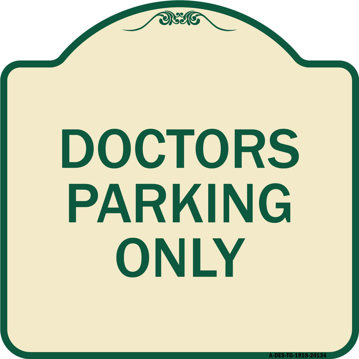 Doctors Parking Only