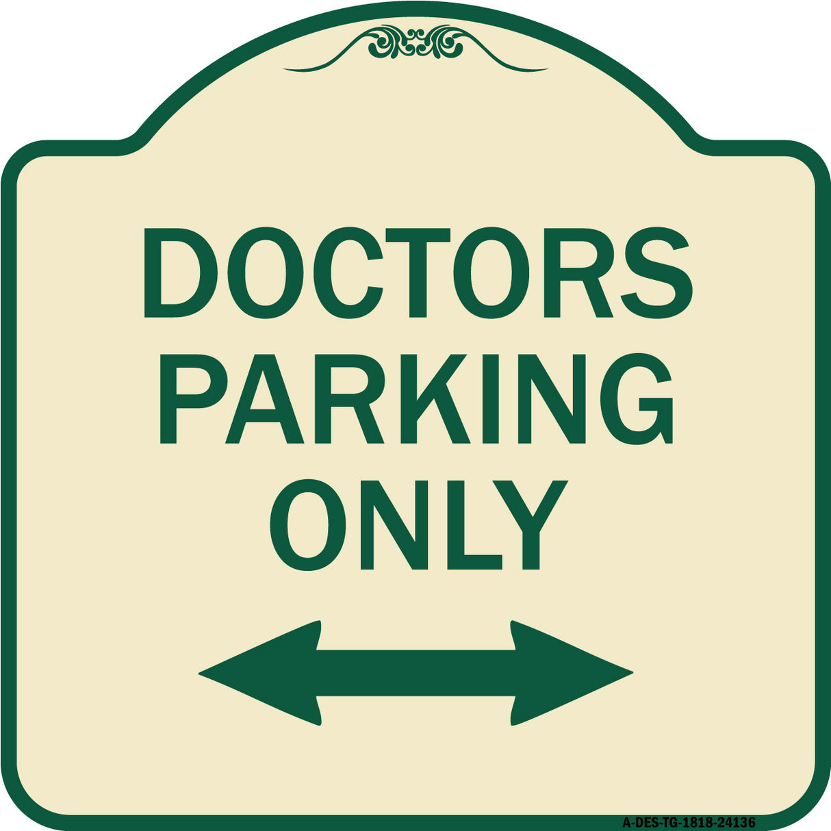 Doctors Parking Only (With Bidirectional Arrow)