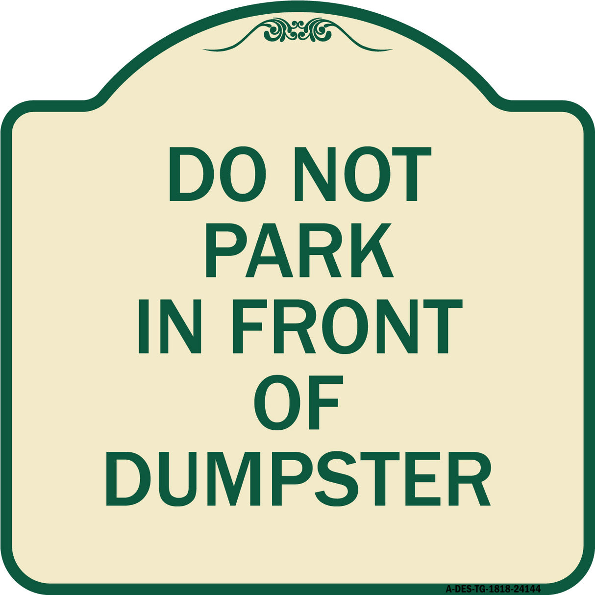 Do Not Park in Front of Dumpster