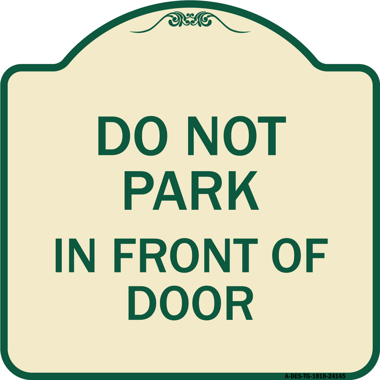 Do Not Park in Front of Door