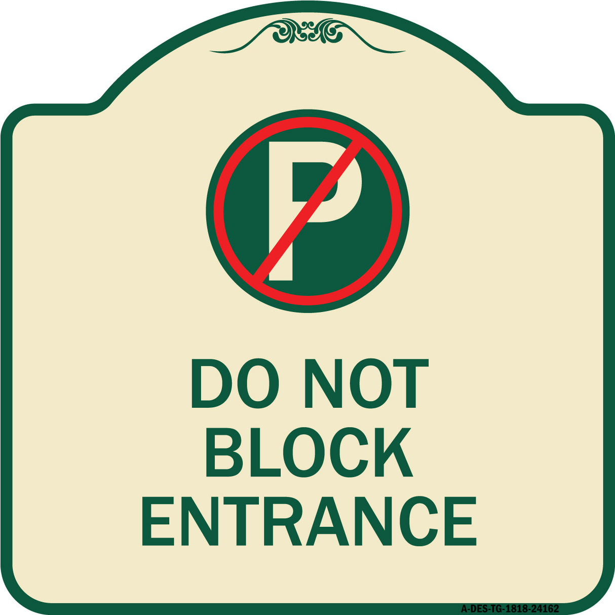 Do Not Block Entrance (With No Parking Symbol)