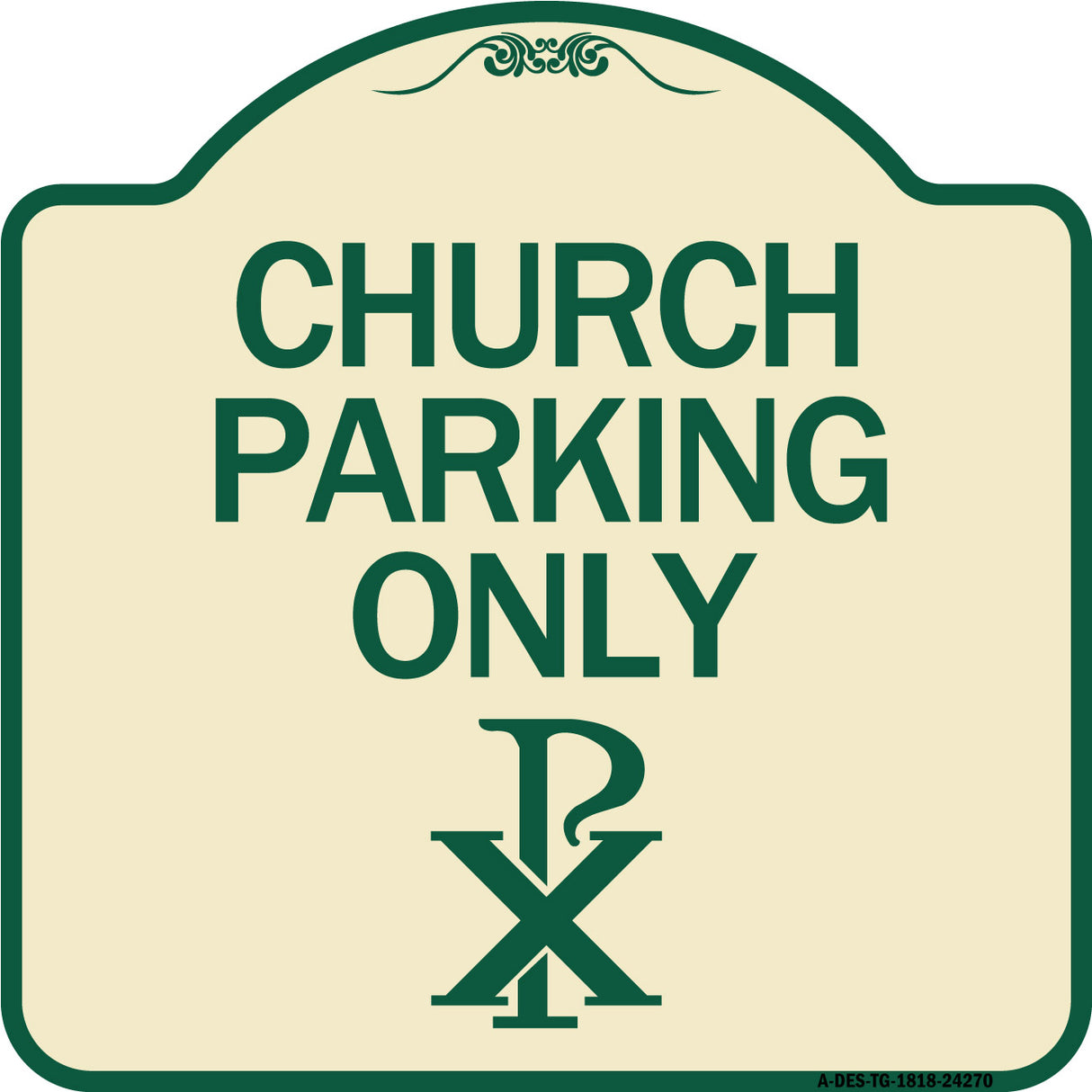 Church Parking Only (Chi Rho Symbol)