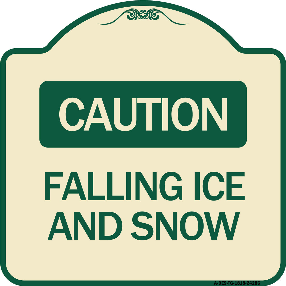 Caution - Falling Ice and Snow