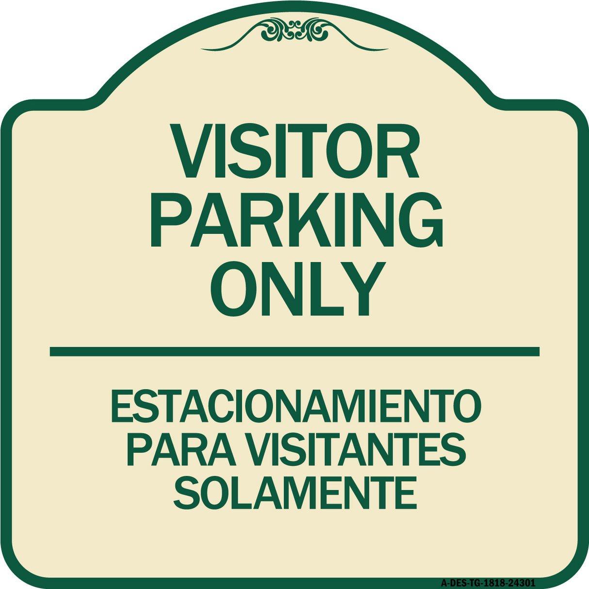 Bilingual Reserved Parking Sign Visitor Parking Only - Estacionamiento Para Visitantes Solamente