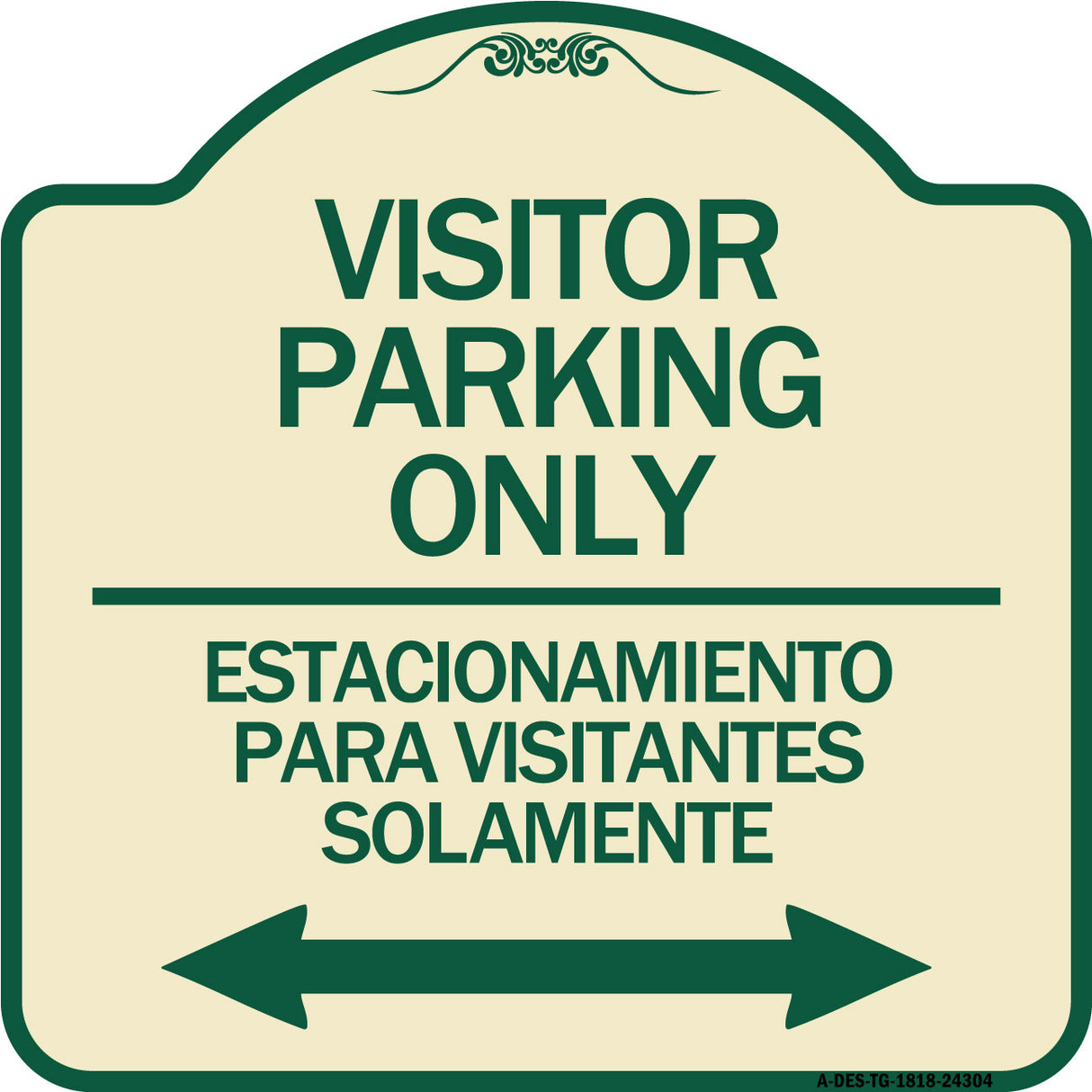 Bilingual Reserved Parking Sign Visitor Parking Only - Estacionamiento Para Visitantes Solamente (With Bidirectional Arrow)