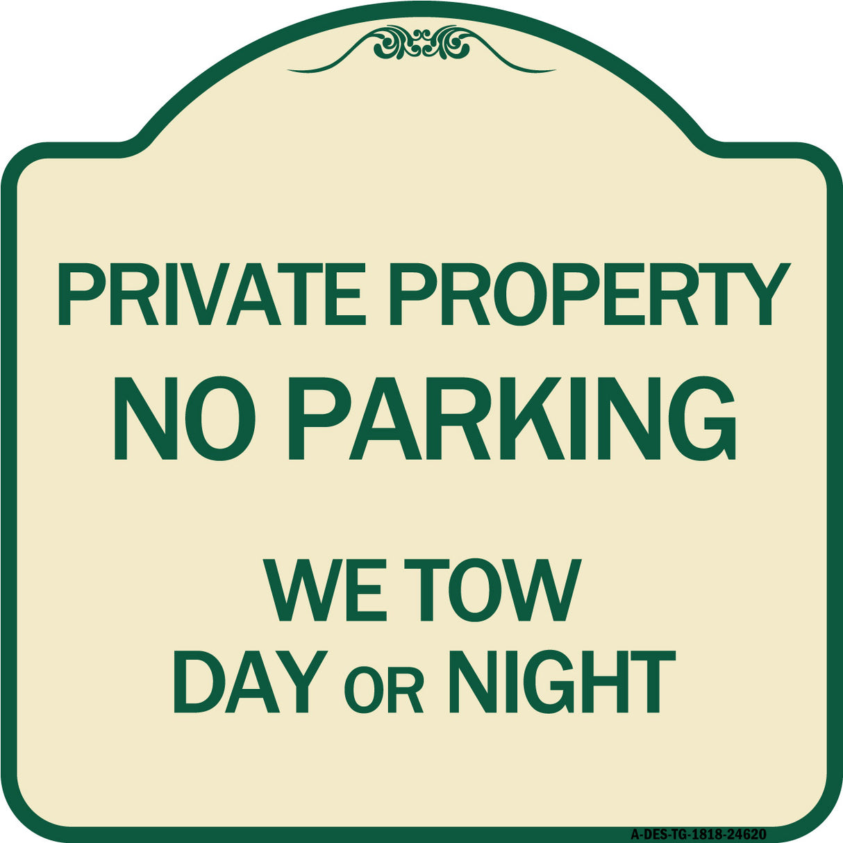 Private Property No Parking We Tow Day or Night