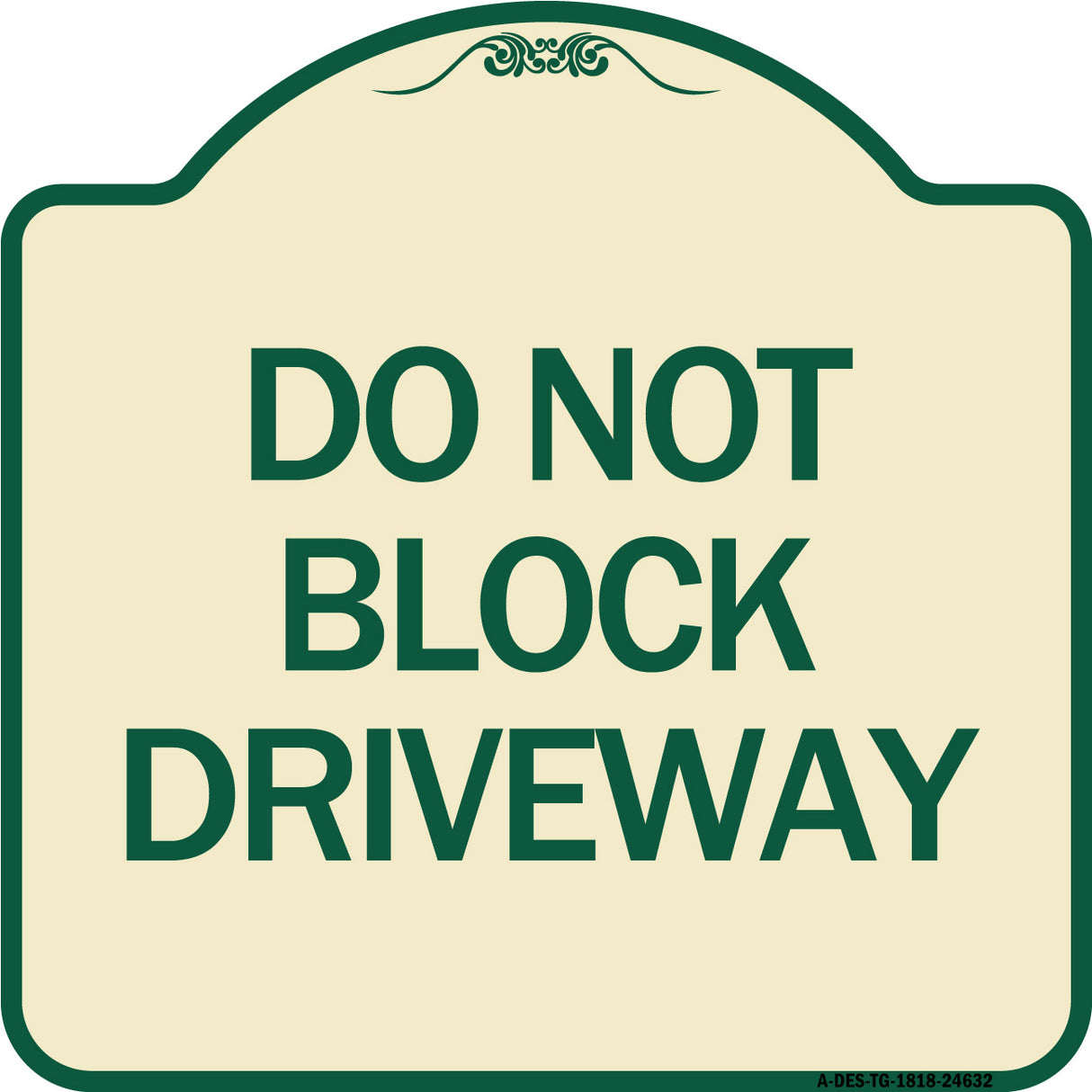Do Not Block Driveway
