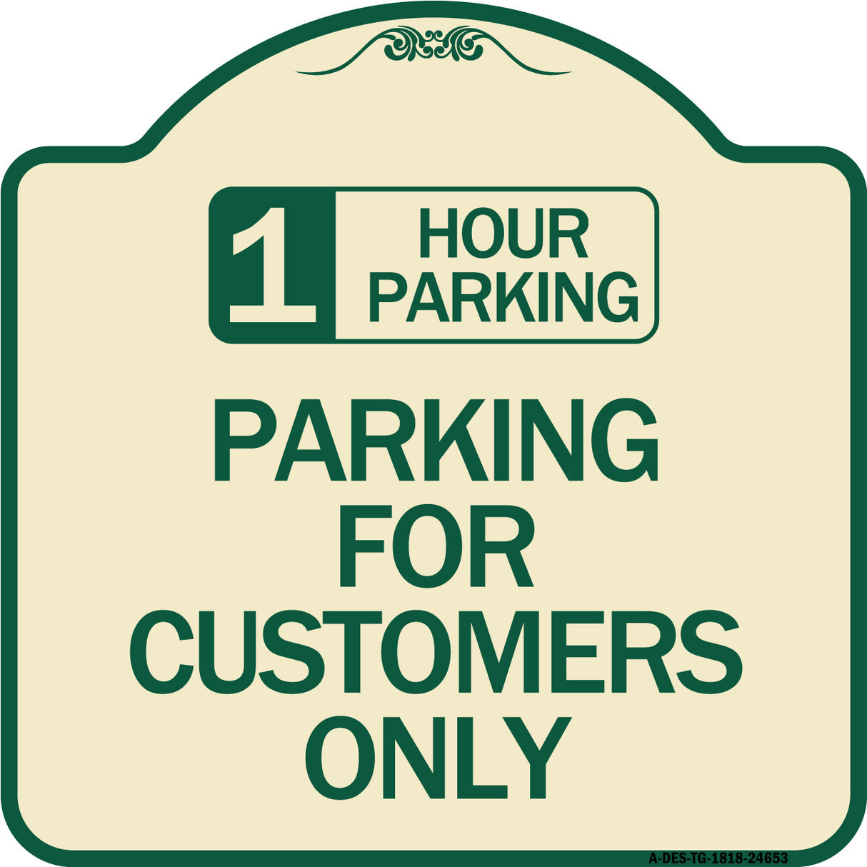1 Hour Parking - Parking for Customers Only