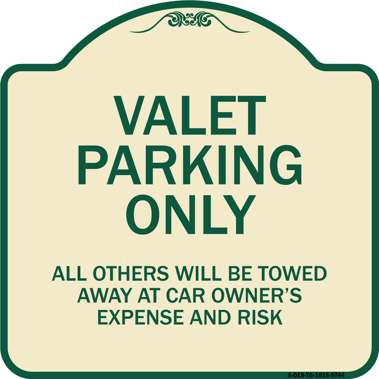 Valet Parking Only All Others Will Be Towed Away At Car Owner's Expense And Risk