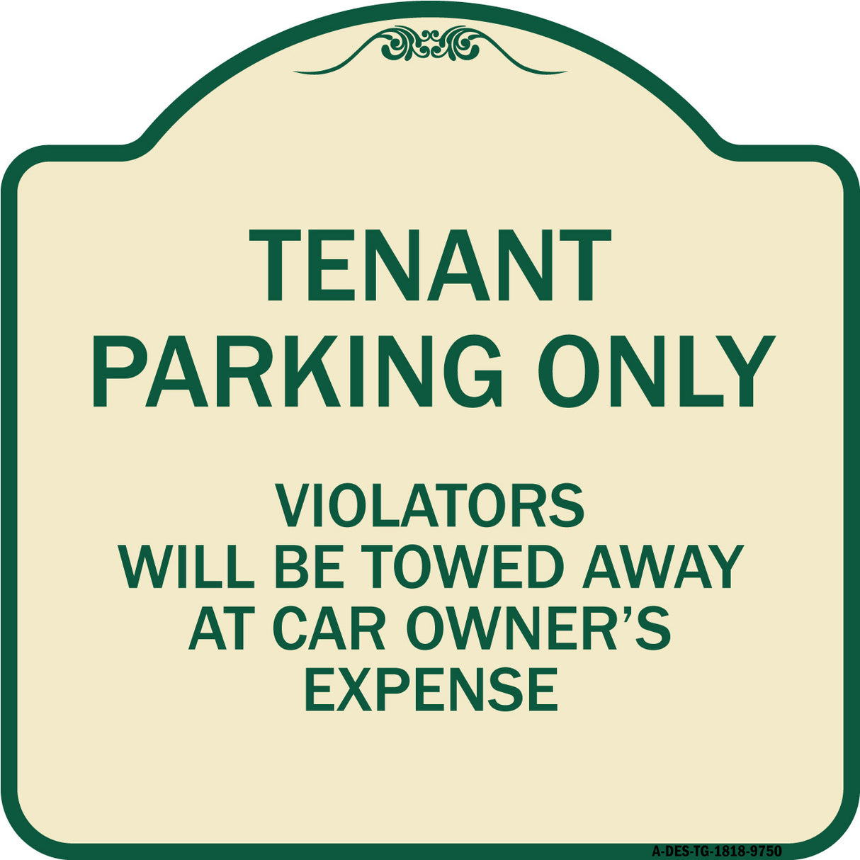 Tenant Parking Only Violators Will Be Towed Away At Car Owner's Expense