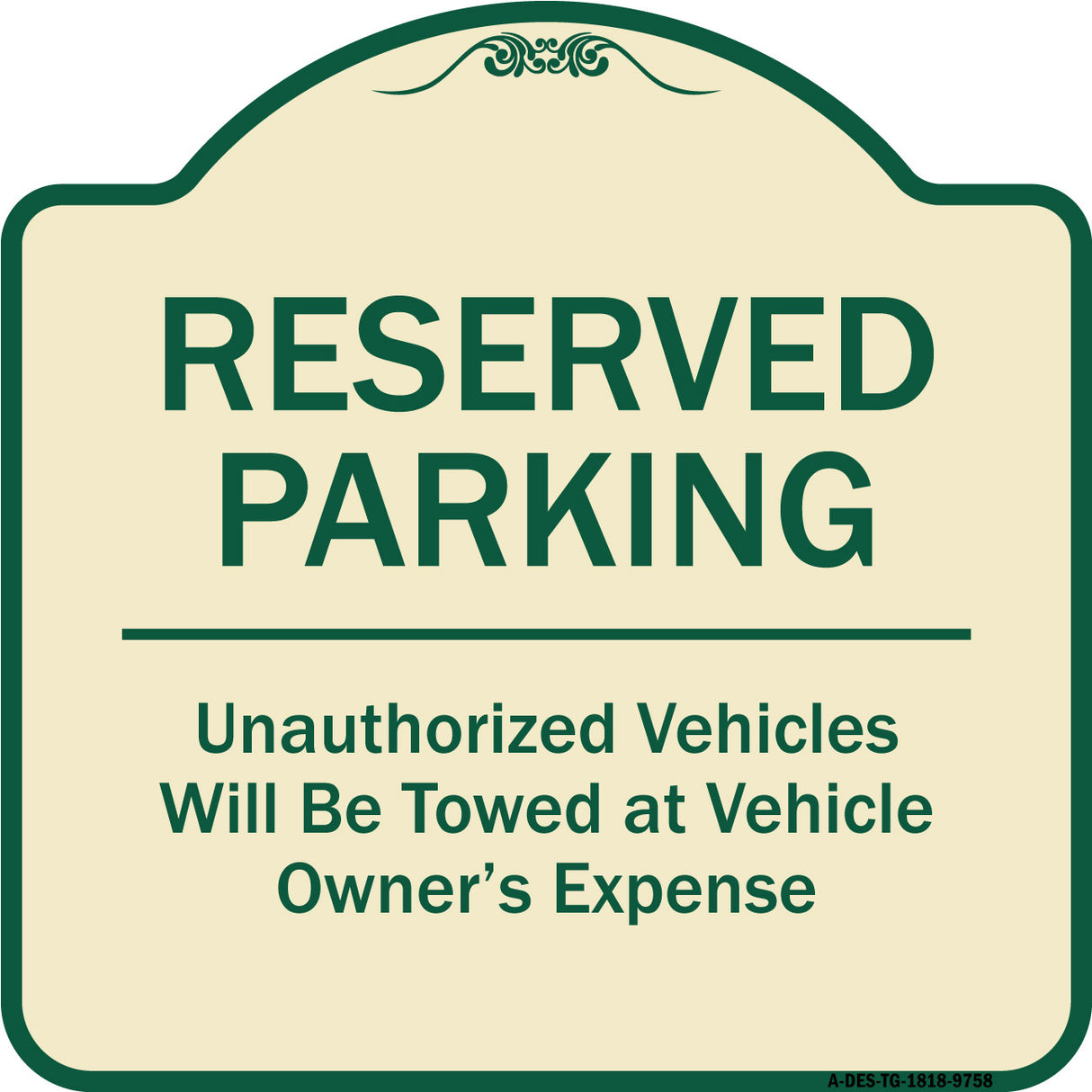 Reserved Parking Unauthorized Vehicles Will Be Towed At Vehicle Owner's Expense