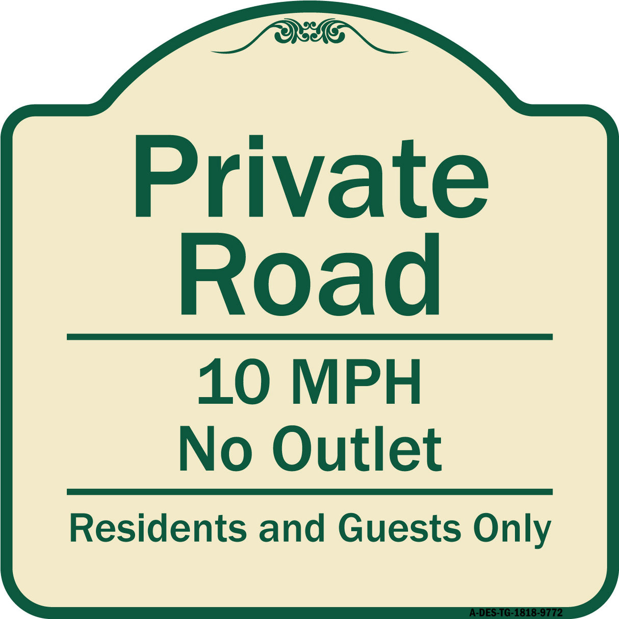 Private Road 10 Mph No Outlet Residents And Guests Only