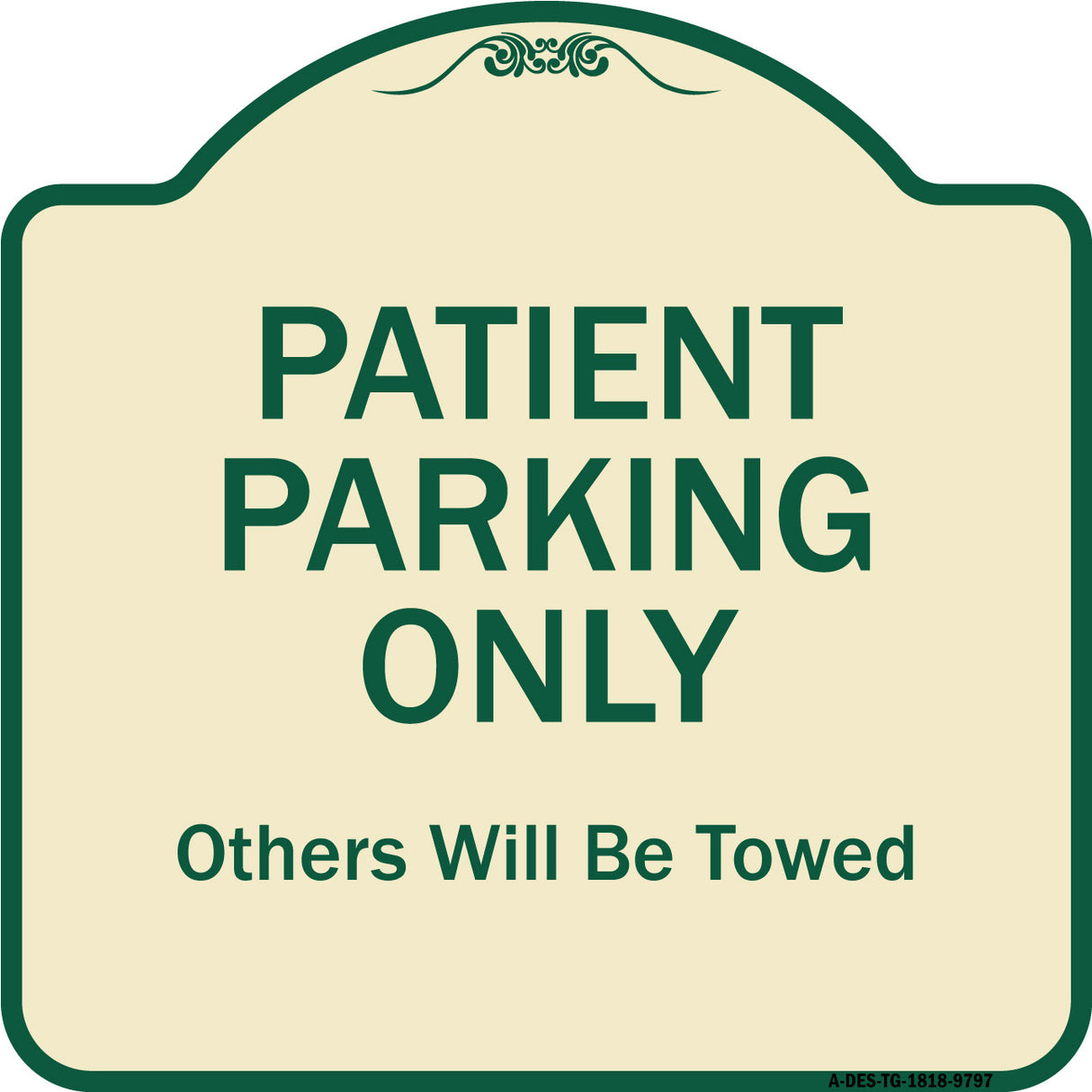 Patient Parking Only Others Will Be Towed