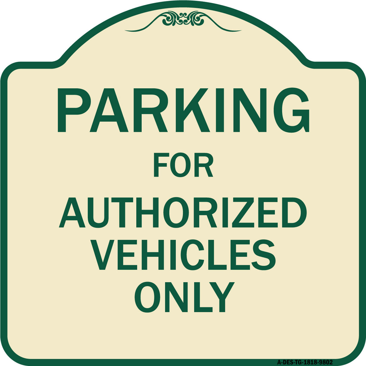 Parking For Authorized Vehicles Only Sign