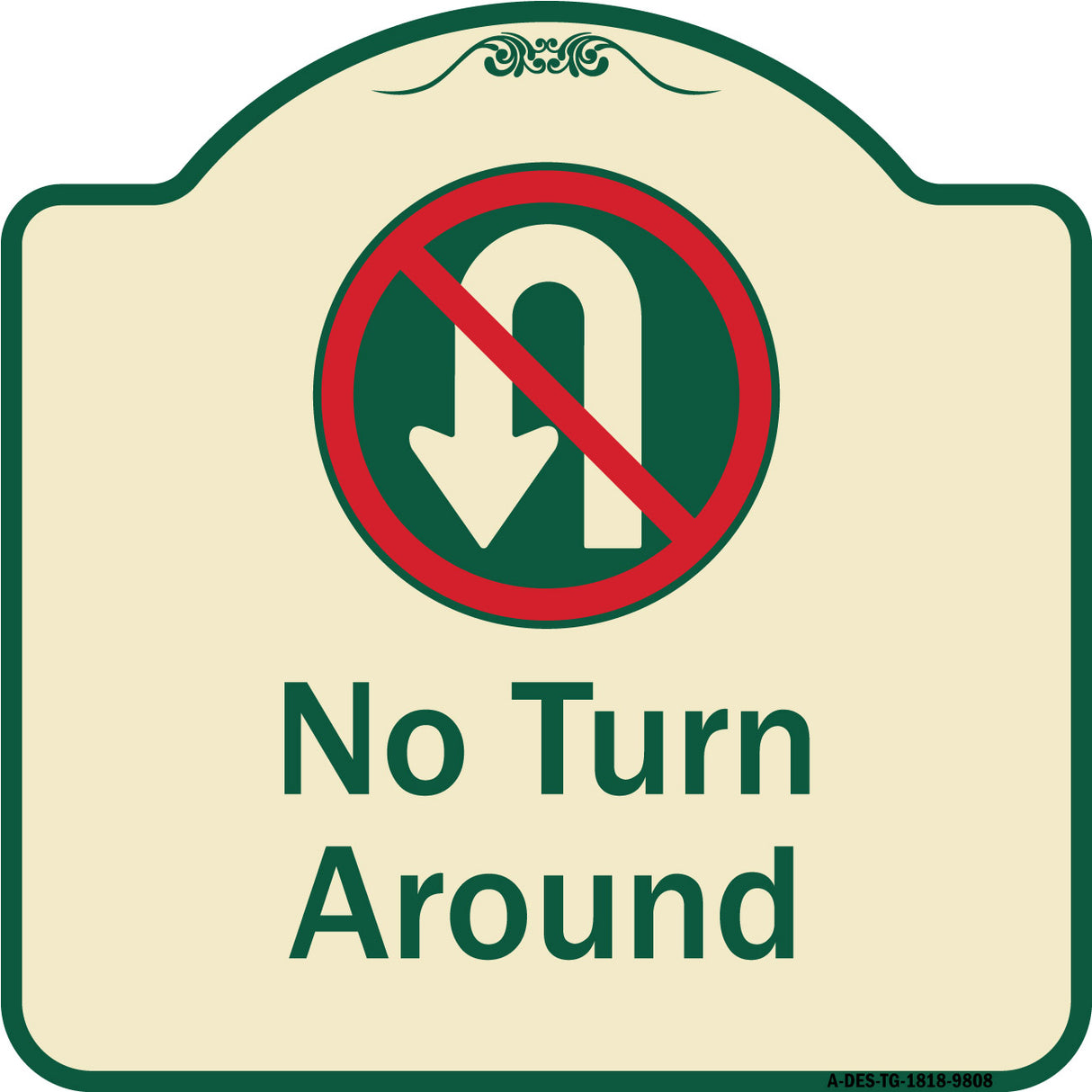No Turn Around With Symbol