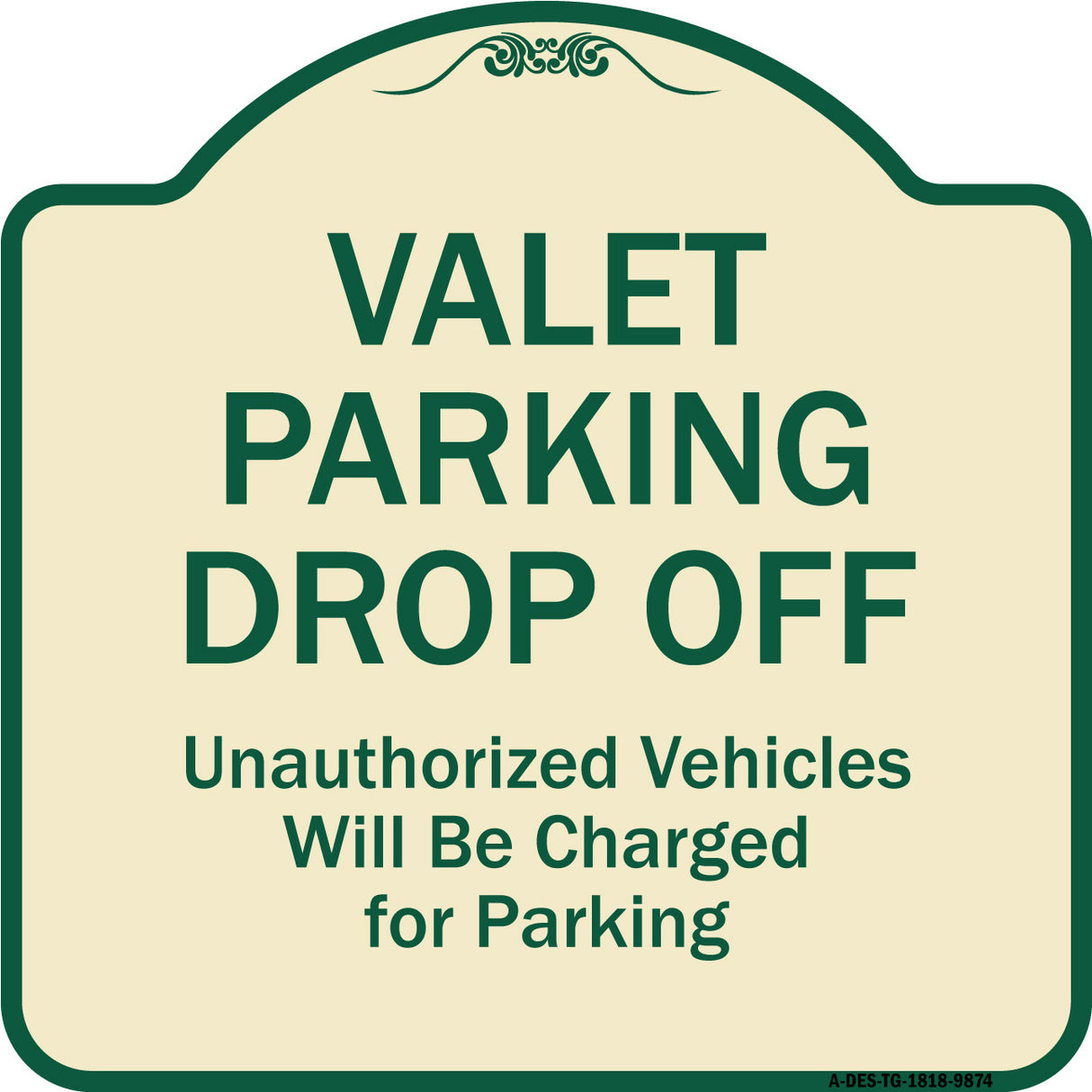 Valet Parking Drop Off Unauthorized Vehicles Will Be Charged For Parking