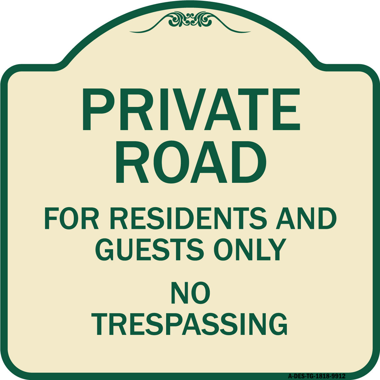 Private Road For Residents And Guests Only No Trespassing