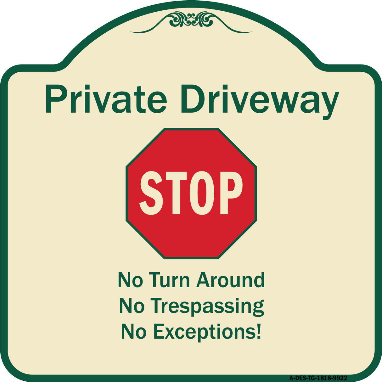 Private Driveway No Turn Around Or Trespassing No Exceptions With Stop