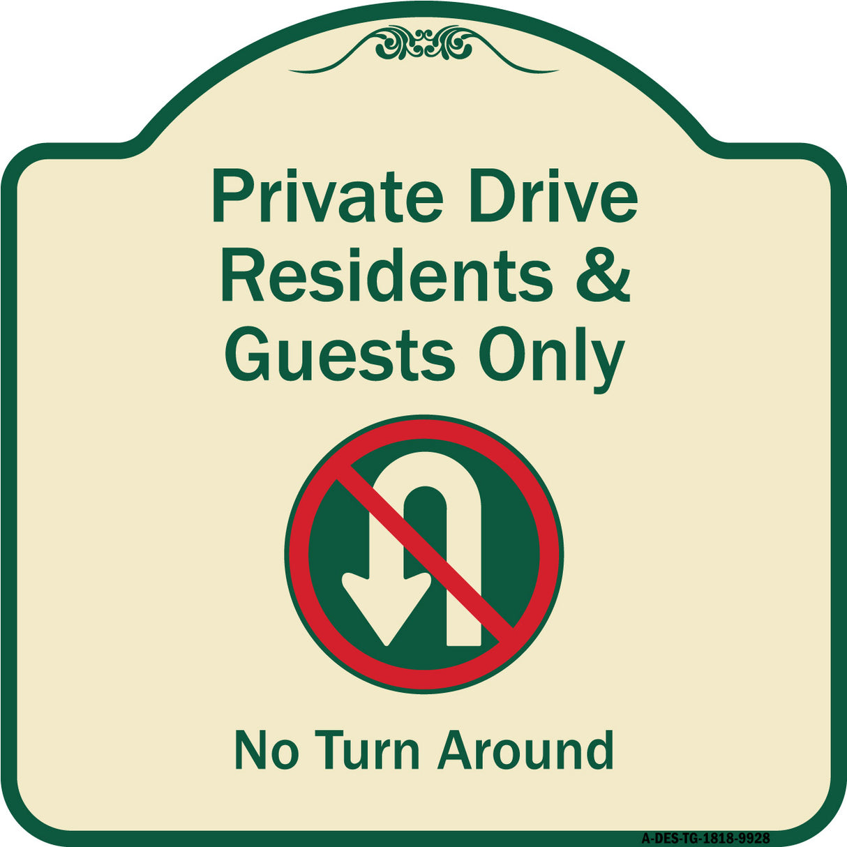 Private Drive Residents And Guests Only No Turn Around With Symbol