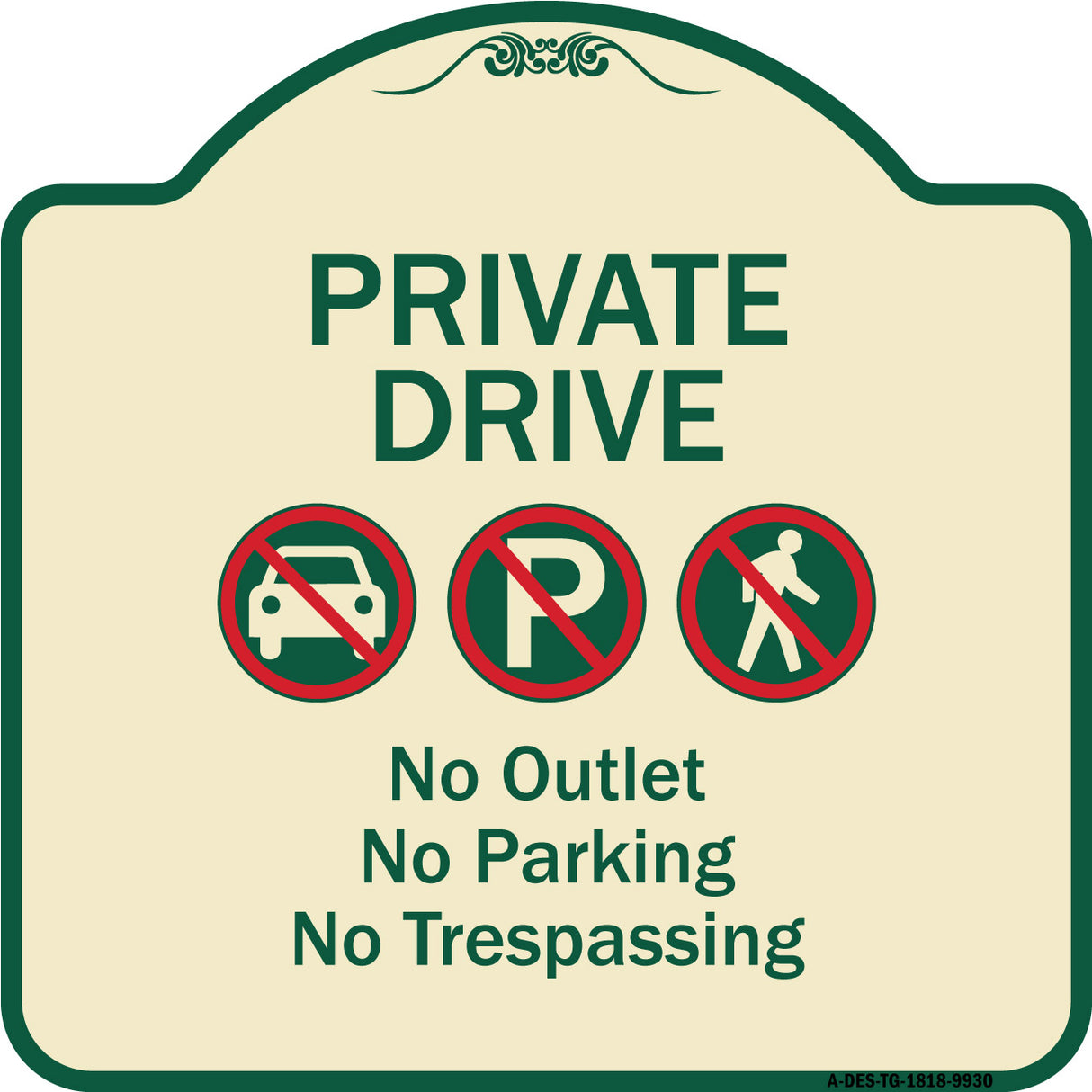 Private Drive No Outlet No Parking And No Trespassing