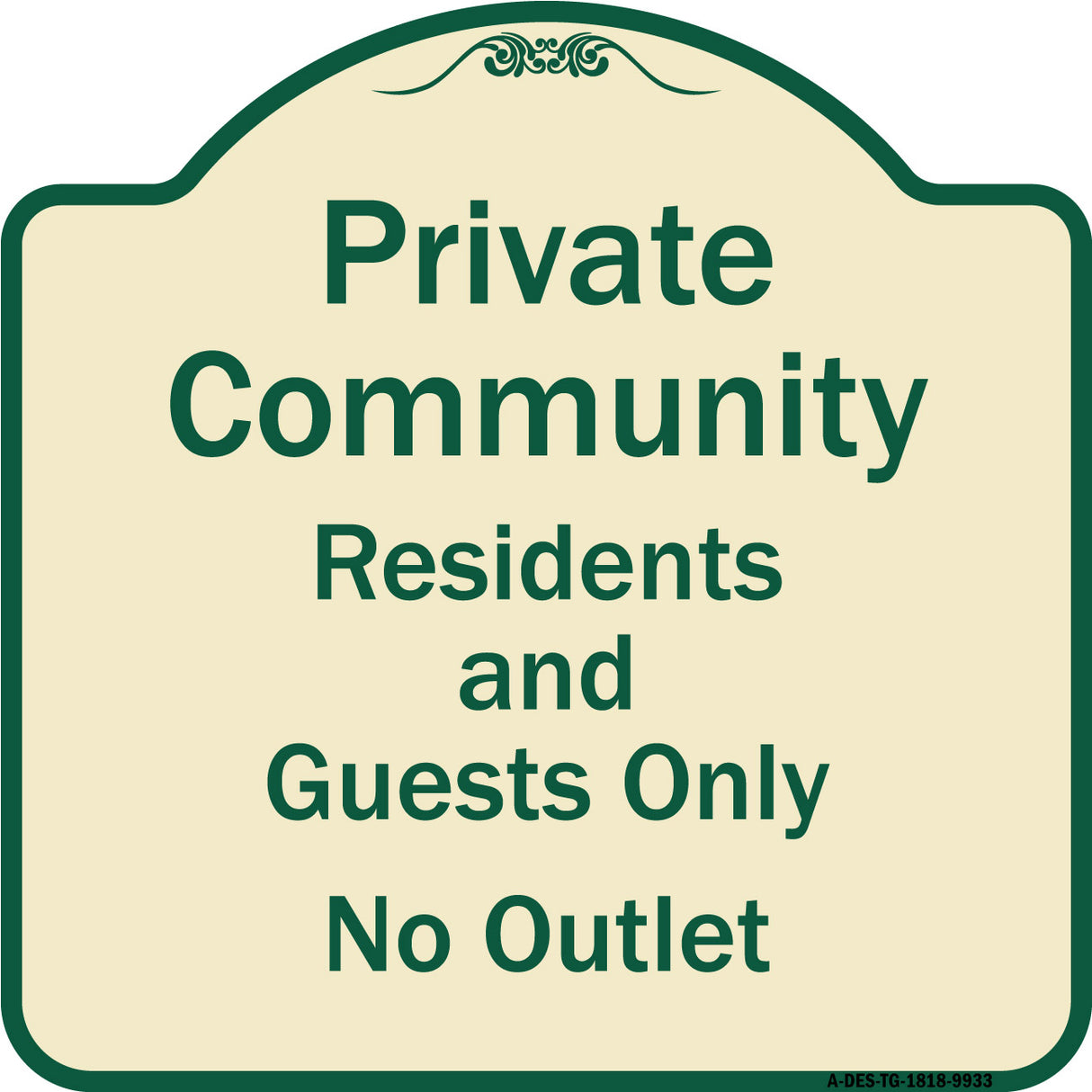 Private Community Residents And Guests Only No Outlet